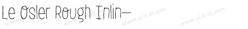 Le Osler Rough Inlin字体转换